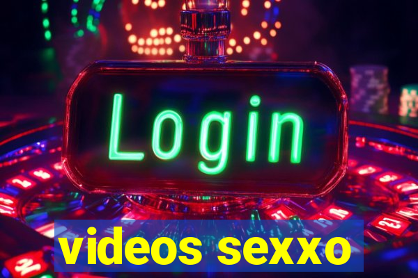 videos sexxo